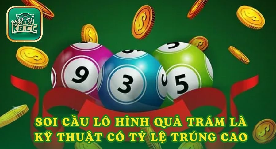 Soi cầu lô hình quả trám được coi là kỹ thuật có tỷ lệ trúng cao lên đến 90%