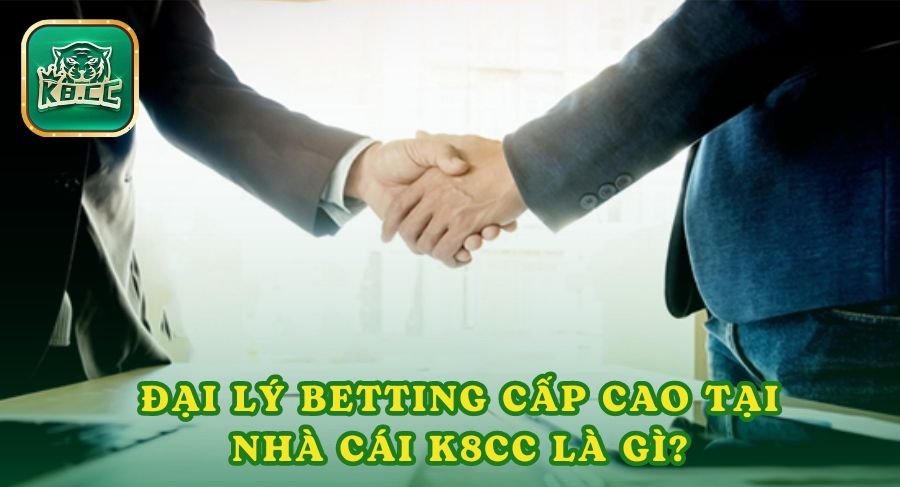 Công việc đại lý Betting cấp cao có sức ảnh hưởng không nhỏ đối với các kèo cượcCông việc đại lý Betting cấp cao có sức ảnh hưởng không nhỏ đối với các kèo cược